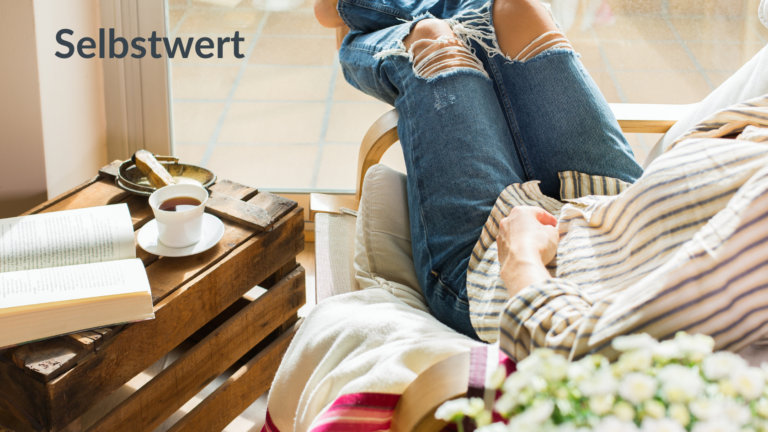 Selbstwert und warum Selbstfürsorge so wichtig ist - ein Blog-Artikel in der psychologischen Onlineberatung